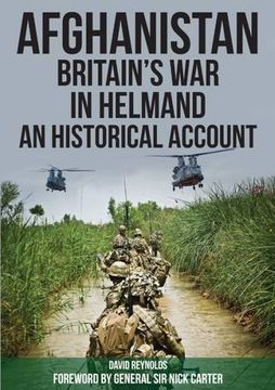 portada Afghanistan - Britain's War in Helmand: A Historical Account of the UK's Fight Against the Taliban