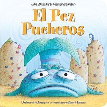 El Pez Pucheros (A Pout-Pout Fish Adventure) (Spanish Edition)