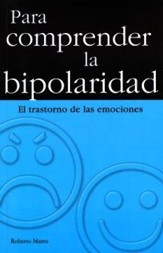 portada Para Comprender La Bipolaridad: Understanding Bipolar Disorder