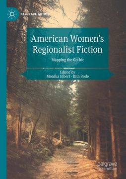 portada American Women's Regionalist Fiction: Mapping the Gothic (en Inglés)
