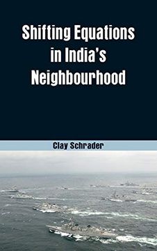portada Shifting Equations in India's Neighbourhood (en Inglés)