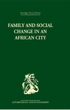 portada Family and Social Change in an African City: A Study of Rehousing in Lagos (en Inglés)