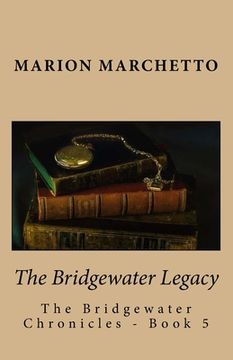 portada The Bridgewater Legacy: The Bridgewater Chronicles - Book 5 (en Inglés)