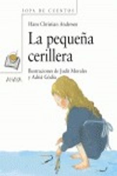 portada La pequeña cerillera (Primeros Lectores - Sopa De Cuentos - Mini-Libros De Sopa De Cuentos)