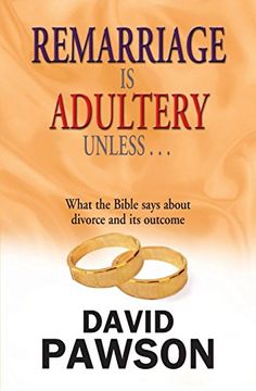 portada Remarriage Is Adultery Unless...