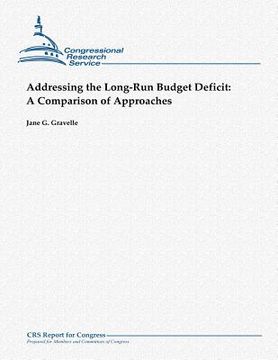 portada Addressing the Long-Run Budget Deficit: A Comparison of Approaches (in English)