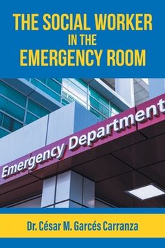 portada The Social Worker in the Emergency Room (in English)