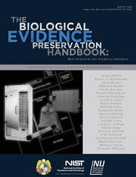 portada NISTIR 7928 The Biological Evidence Preservation Handbook: Best Practices for Evidence Handlers