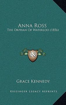 portada anna ross: the orphan of waterloo (1856) (in English)