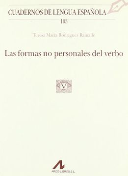 Las formas no personales del verbo (Cuadernos de lengua española)