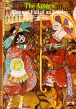 portada The Aztecs: Rise and Fall of an Empire (New Horizons) (en Inglés)