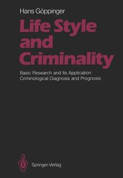 portada life style and criminality: basic research and its application: criminological diagnosis and prognosis