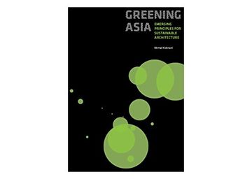 portada Greening Asia - Emerging Principles for Sustainable Architecture (en Inglés)