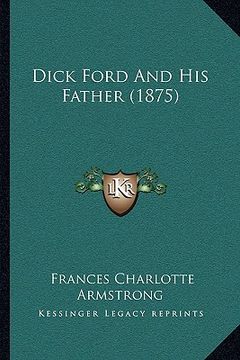 portada dick ford and his father (1875) (en Inglés)