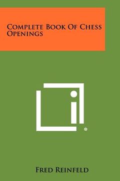 portada complete book of chess openings (en Inglés)