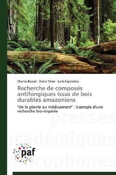 portada Recherche de Composes Antifongiques Issus de Bois Durables Amazoniens
