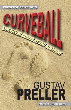 portada Curveball: Life Never Comes At You Straight (en Inglés)