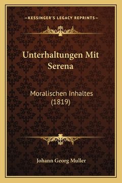 portada Unterhaltungen Mit Serena: Moralischen Inhaltes (1819) (in German)
