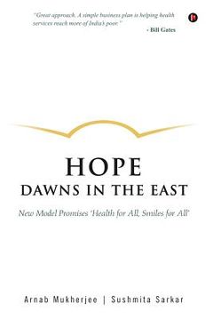 portada Hope Dawns in the East: New Model Promises 'health for All, Smiles for All' (en Inglés)