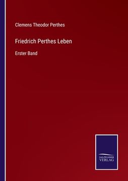portada Friedrich Perthes Leben: Erster Band (en Alemán)
