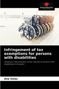 portada Infringement of tax exemptions for persons with disabilities (en Inglés)
