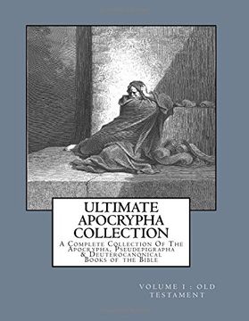 portada Ultimate Apocrypha Collection [Volume i: Old Testament]: A Complete Collection of the Apocrypha, Pseudepigrapha & Deuterocanonical Books of the Bible: Volume 1 (en Inglés)