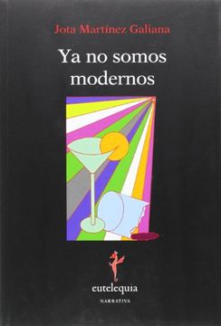 portada Ya no Somos Modernos (in Spanish)