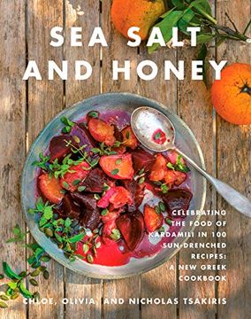 portada Sea Salt and Honey: Celebrating the Food of Kardamili in 100 Sun-Drenched Recipes: A new Greek Cookbook