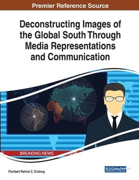 portada Deconstructing Images of the Global South Through Media Representations and Communication