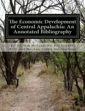 portada The economic development of Central Appalachia: An annotated bibliography (en Inglés)