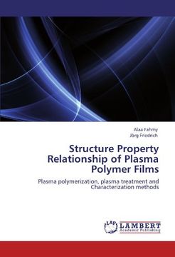 portada Structure Property Relationship of Plasma Polymer Films
