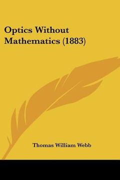 portada optics without mathematics (1883)