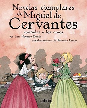 portada Novelas ejemplares de Miguel de Cervantes (Escolar). Colección Clásicos contados a los niños (in Spanish)