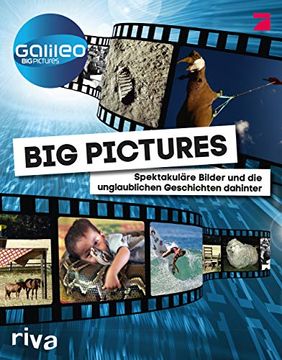 portada Big Pictures: Spektakuläre Bilder und die Unglaublichen Geschichten Dahinter (en Alemán)