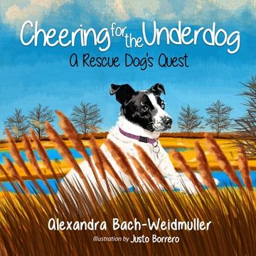 portada Cheering for the Underdog: A Rescue Dog's Quest (en Inglés)