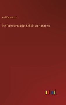 portada Die Polytechnische Schule zu Hannover (en Alemán)