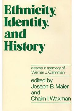 portada ethnicity, identity, and history: essays in memory of werner j. cahnman (en Inglés)