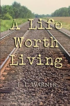 portada A Life Worth Living (en Inglés)