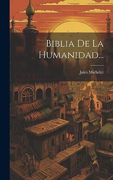 portada Biblia de la Humanidad. (in Spanish)