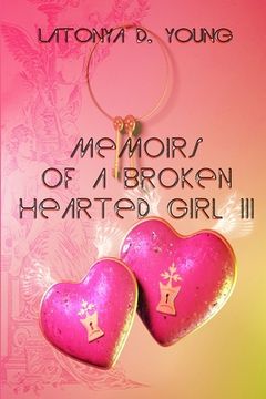 portada Memoirs of a Broken Hearted Girl III (en Inglés)