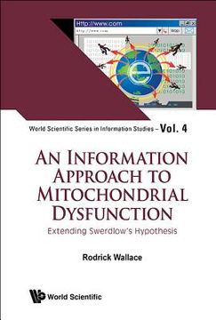 portada Information Approach to Mitochondrial Dysfunction, An: Extending Swerdlow's Hypothesis (en Inglés)