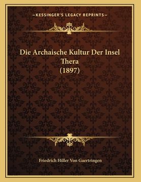 portada Die Archaische Kultur Der Insel Thera (1897) (in German)
