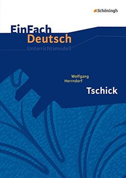portada Einfach Deutsch Unterrichtsmodelle: Wolfgang Herrndorf: Tschick: Klassen 8 - 10 (in German)