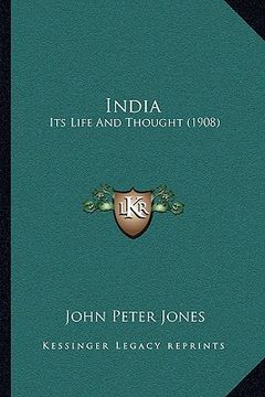 portada india: its life and thought (1908)