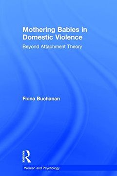 portada Mothering Babies in Domestic Violence: Beyond Attachment Theory (en Inglés)