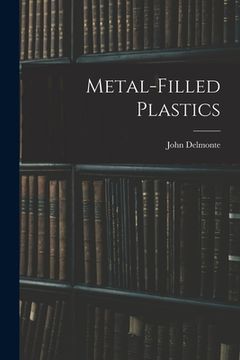 portada Metal-filled Plastics (en Inglés)