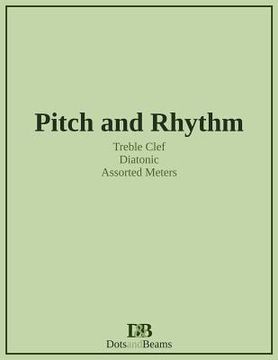 portada Pitch and Rhythm - Treble Clef - Diatonic - Assorted Meters (en Inglés)