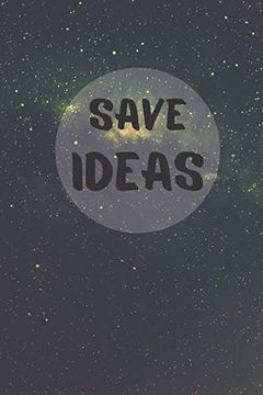 portada Save Ideas: For you Life, Hobby, Passion, Earn Money, Work, Office 