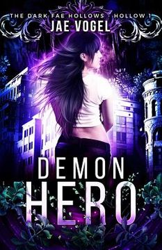 portada Demon Hero: Dark Fae Hollows - Hollow 1 (en Inglés)