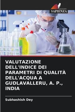 portada Valutazione Dell'indice Dei Parametri Di Qualità Dell'acqua a Gudlavalleru, A. P., India